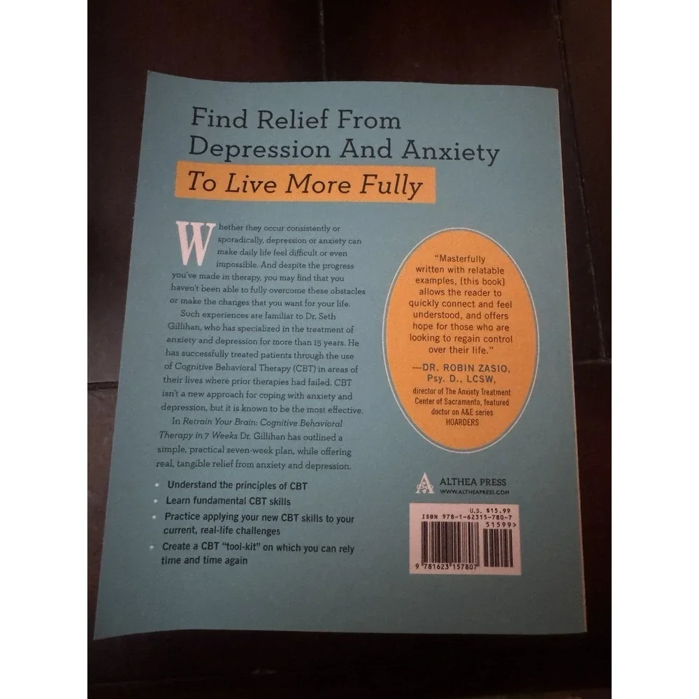 Seth J. Gillihan Retrain Your Brain CBT in 7 Weeks Workbook PB 2016